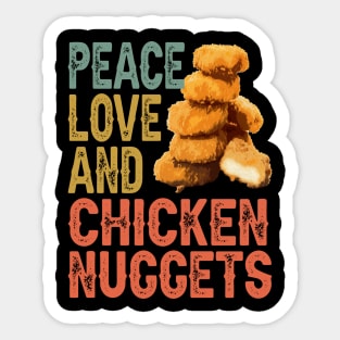 Peace Love And Chicken Nugget Dreams, Stylish Foodie Tee Sticker